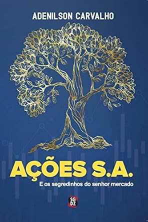 Livro Ações S.A. e os segredinhos do Sr Mercado